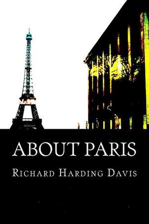 About Paris de Richard Harding Davis