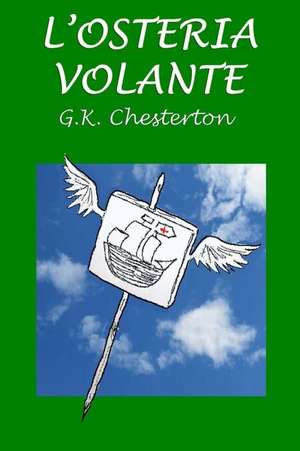 L'Osteria Volante de Gilbert Keith Chesterton