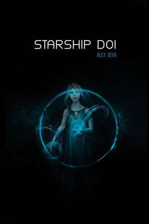 Starship Doi de Alex Deva