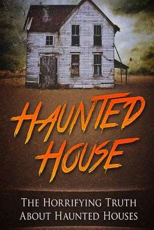 Haunted House de Mark Janniro