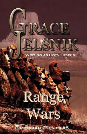 Range Wars de Jelsnik, Grace