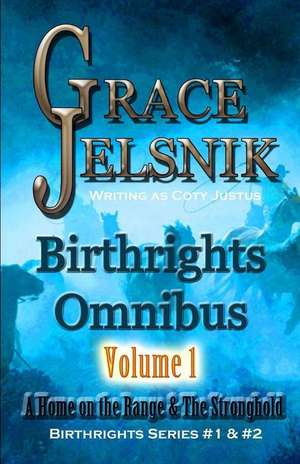 Birthrights Omnibus 1 de Jelsnik, Grace