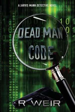 Dead Man Code de R. Weir