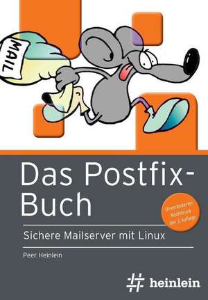 Das Postfix-Buch de Peer Heinlein