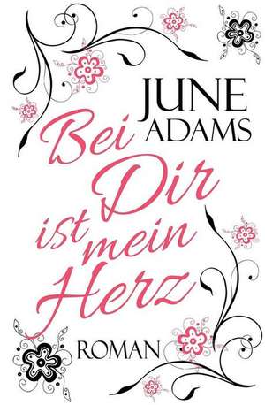 Bei Dir Ist Mein Herz de June Adams