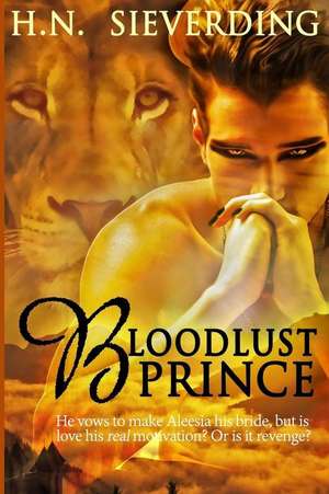 Bloodlust Prince de Sieverding, H. N.