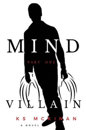 Mind Villain de McKinan, K. S.