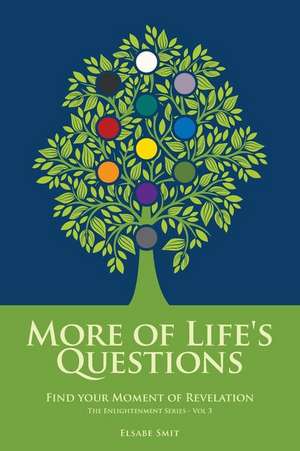 More of Life's Questions de MS Elsabe Smit