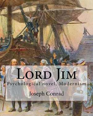 Lord Jim, by Joseph Conrad, a Novel (World's Classics) de Joseph Conrad