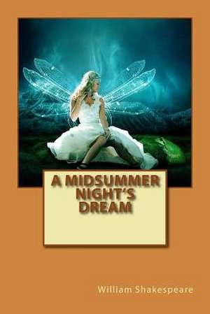 A Midsummer Night's Dream de William Shakespeare