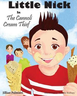 Little Nick in the Cannoli Cream Thief de Palmieri, Jillian