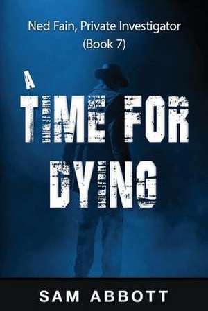A Time for Dying de Sam Abbott