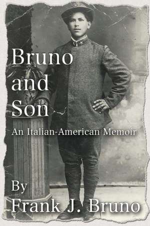 Bruno and Son de Frank J. Bruno