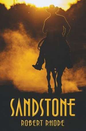 Sandstone de Robert H. Rhode