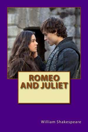 Romeo and Juliet de William Shakespeare