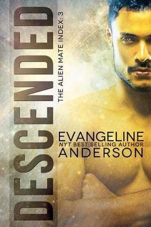 Descended de Evangeline Anderson