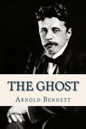 The Ghost de Arnold Bennett