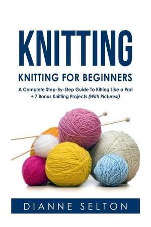 Knitting de Dianne Selton