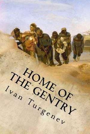 Home of the Gentry de Ivan Turgenev