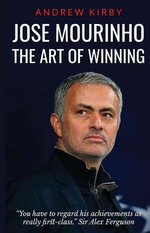 Jose Mourinho de Andrew J. Kirby