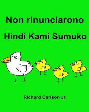 Non Rinunciarono Hindi Kami Sumuko de Richard Carlson Jr