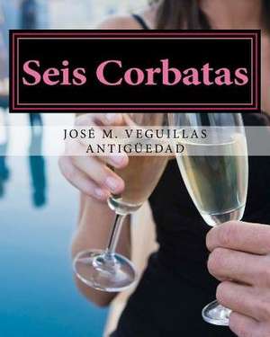 Seis Corbatas de Jose M. Veguillas Antiguedad