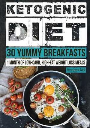 Ketogenic Diet de Recipes365 Cookbooks