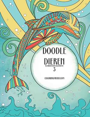 Doodle Dieren Kleurboek Voor Volwassenen 3 de Nick Snels