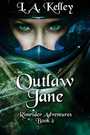 Outlaw Jane de L. a. Kelley