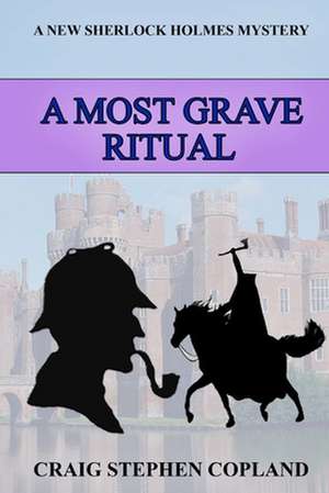 A Most Grave Ritual de Craig Stephen Copland