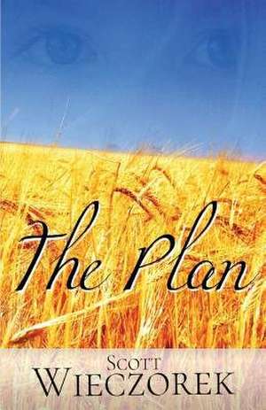 The Plan de Scott Wieczorek
