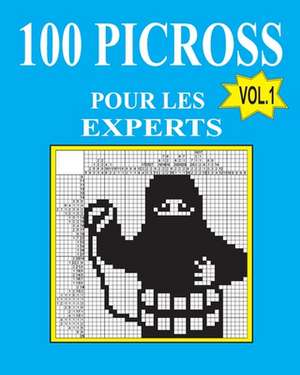 100 Picross Pour Les Experts (French Edition) de Vadim Teriokhin