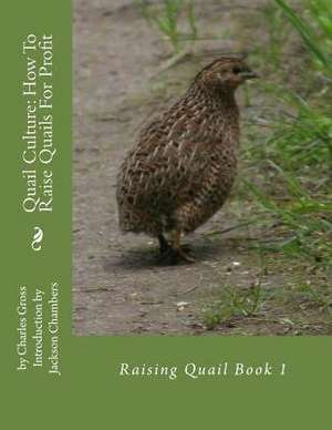 Quail Culture de Charles Gross