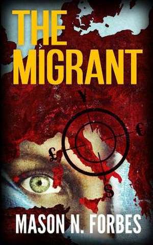 The Migrant de Mason N. Forbes