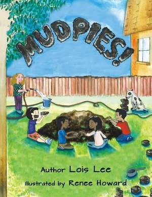 Mud Pies de Lois Lee