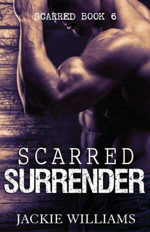 Scarred Surrender de Jackie Williams