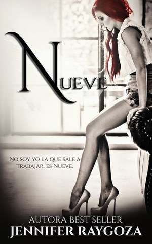 Nueve de Jennifer Raygoza