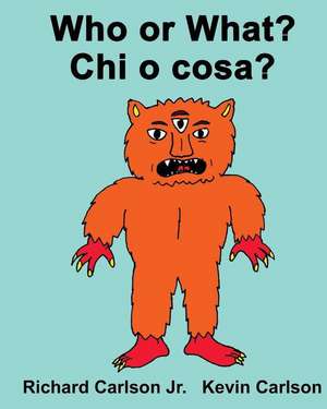 Who or What? Chi O Cosa? de Richard Carlson Jr