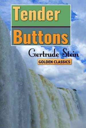 Tender Buttons de Gertrude Stein