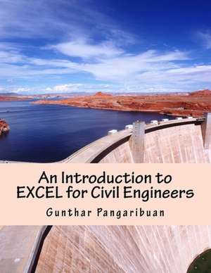 An Introduction to Excel for Civil Engineers de Pangaribuan, Gunthar