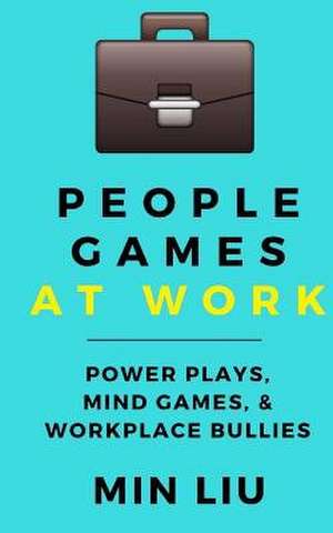 People Games at Work de Min Liu