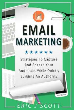 Email Marketing de MR Eric J. Scott