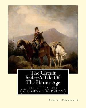 The Circuit Rider de Edward Eggleston