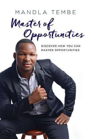 Master of Opportunities de Tembe, Mandla