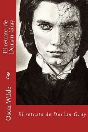 El Retrato de Dorian Gray de Oscar Wilde