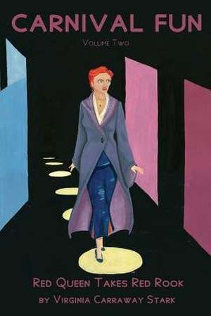 Carnival Fun de Virginia Carraway Stark