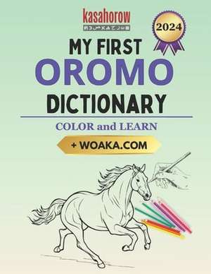 My First Oromo Dictionary de Kasahorow