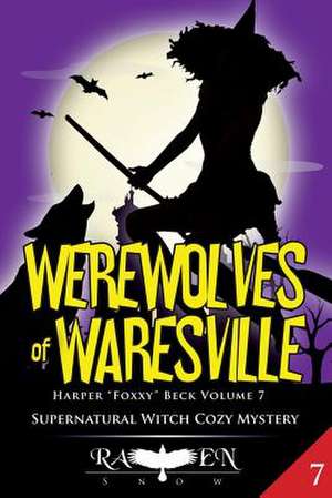 Werewolves of Waresville de Raven Snow