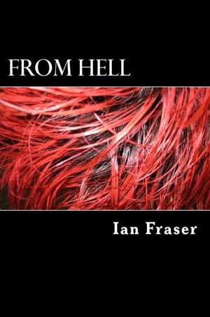 From Hell de Ian Fraser