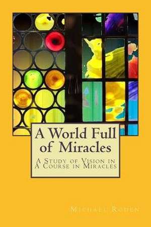 A World Full of Miracles de Michael Roden